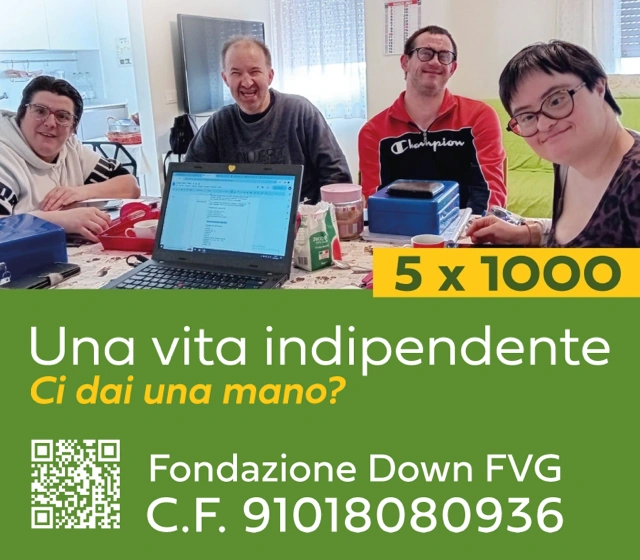 Sostieni i percorsi di Fondazione Down FVG con il tuo 5x1000